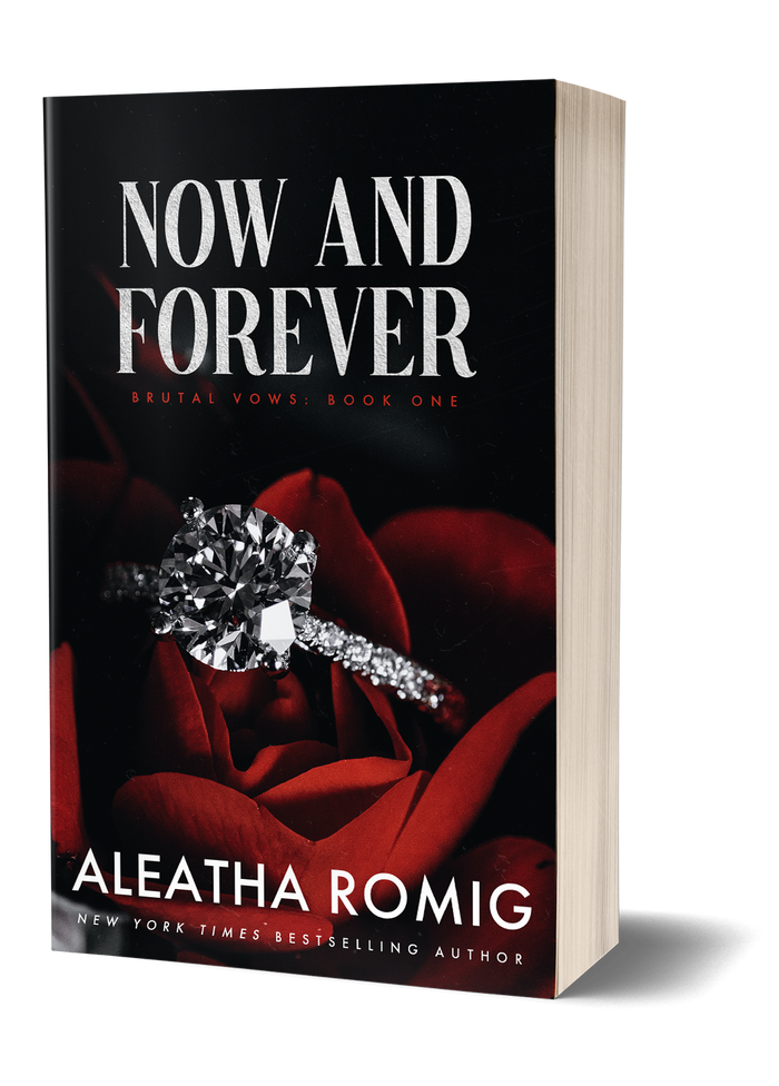 NOW AND FOREVER  (book 1 Brutal Vows) Signed Paperback