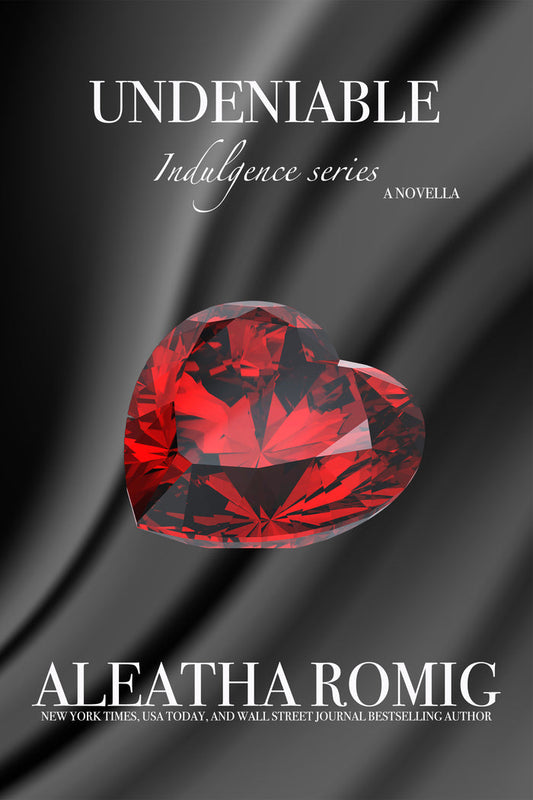 Undeniable (book 4 Indulgence) Signed paperback